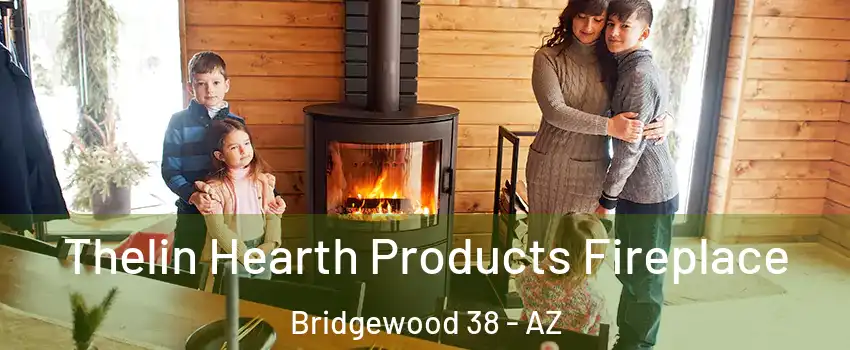 Thelin Hearth Products Fireplace Bridgewood 38 - AZ