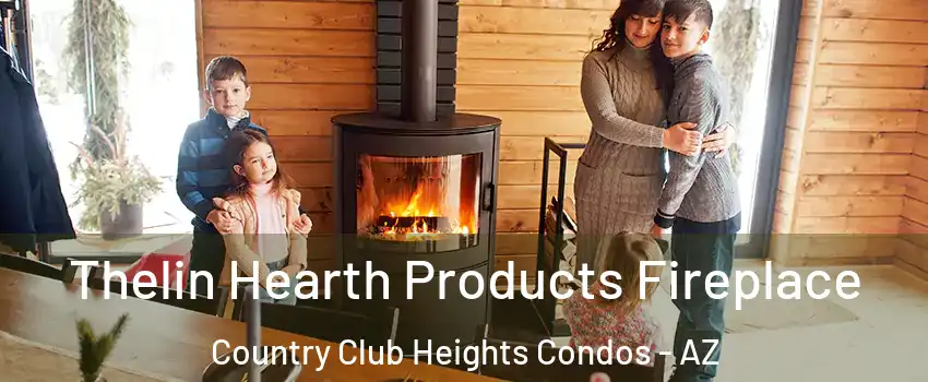 Thelin Hearth Products Fireplace Country Club Heights Condos - AZ