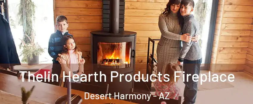 Thelin Hearth Products Fireplace Desert Harmony - AZ