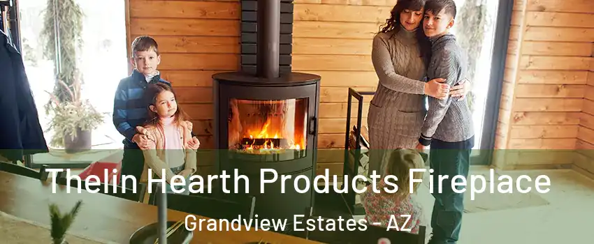 Thelin Hearth Products Fireplace Grandview Estates - AZ