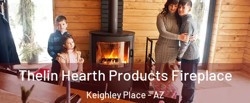 Thelin Hearth Products Fireplace Keighley Place - AZ