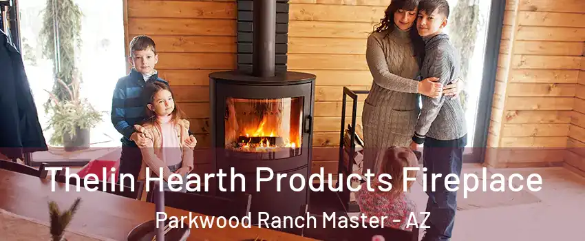 Thelin Hearth Products Fireplace Parkwood Ranch Master - AZ