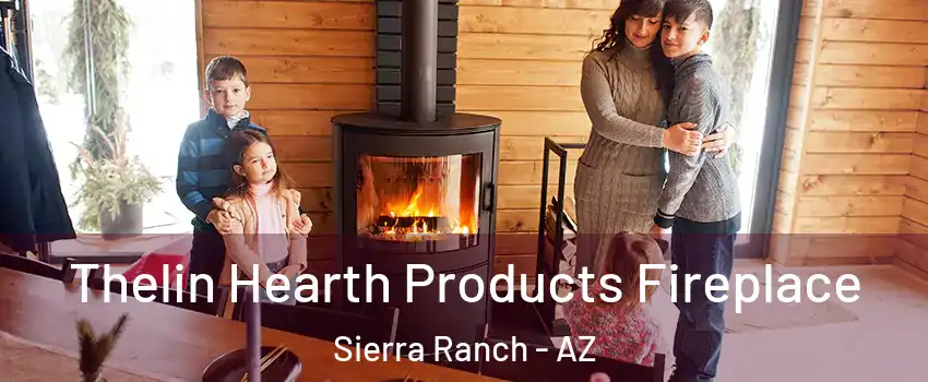 Thelin Hearth Products Fireplace Sierra Ranch - AZ