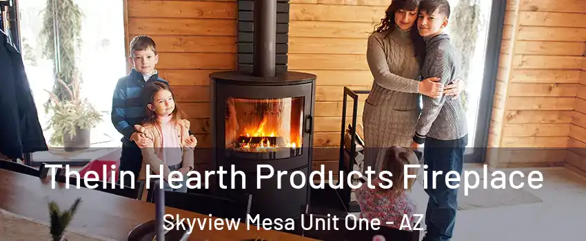 Thelin Hearth Products Fireplace Skyview Mesa Unit One - AZ