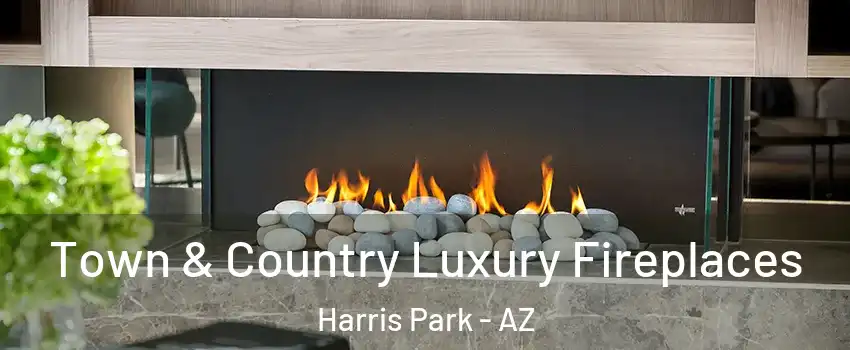 Town & Country Luxury Fireplaces Harris Park - AZ