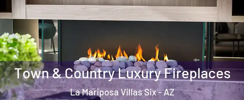 Town & Country Luxury Fireplaces La Mariposa Villas Six - AZ