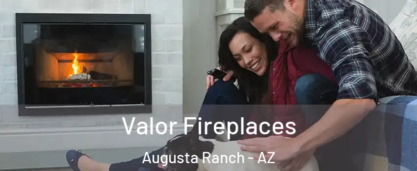 Valor Fireplaces Augusta Ranch - AZ