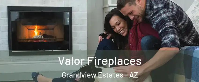 Valor Fireplaces Grandview Estates - AZ