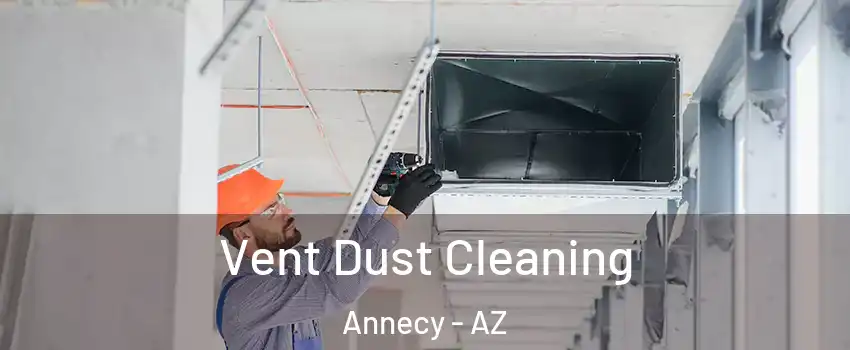 Vent Dust Cleaning Annecy - AZ
