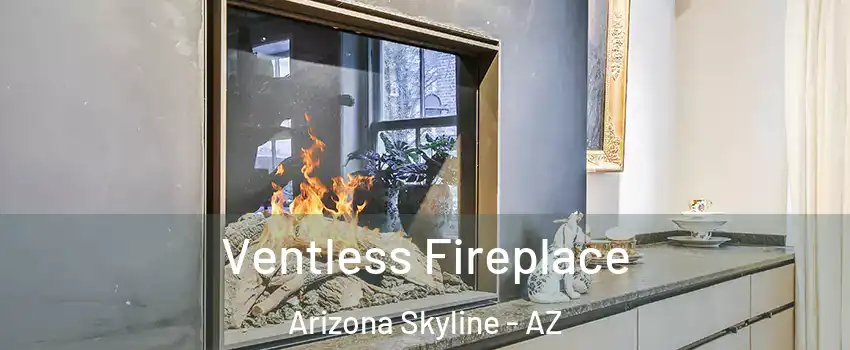 Ventless Fireplace Arizona Skyline - AZ