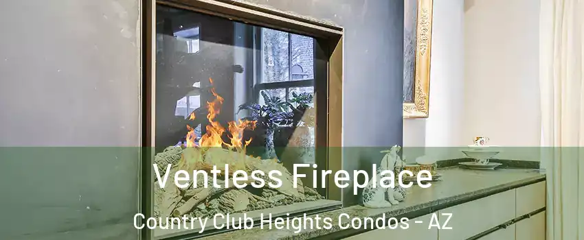 Ventless Fireplace Country Club Heights Condos - AZ