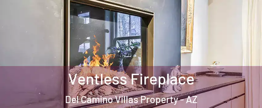 Ventless Fireplace Del Camino Villas Property - AZ