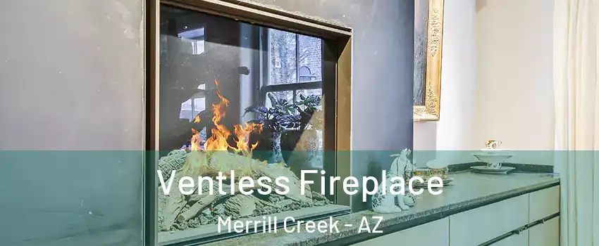 Ventless Fireplace Merrill Creek - AZ