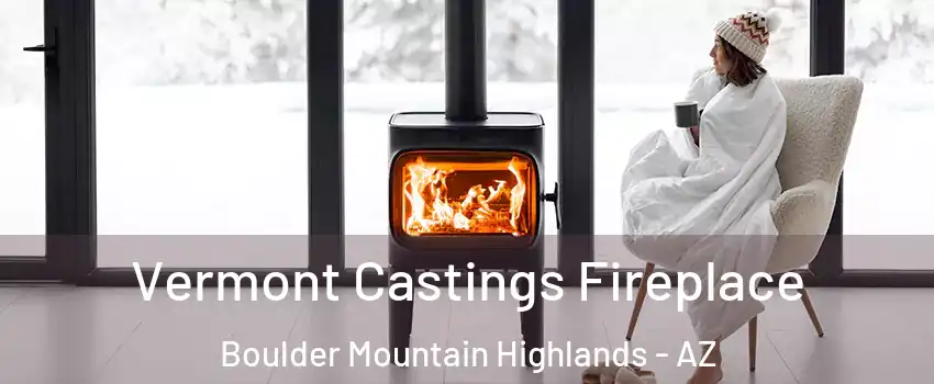 Vermont Castings Fireplace Boulder Mountain Highlands - AZ