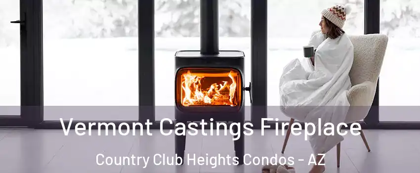 Vermont Castings Fireplace Country Club Heights Condos - AZ