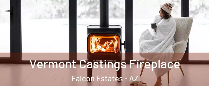 Vermont Castings Fireplace Falcon Estates - AZ