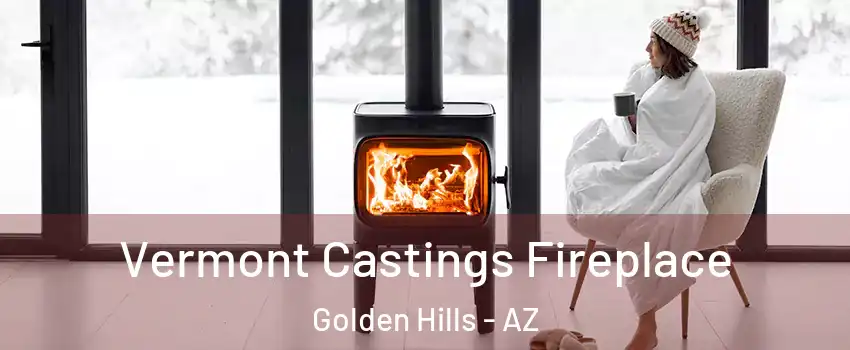 Vermont Castings Fireplace Golden Hills - AZ