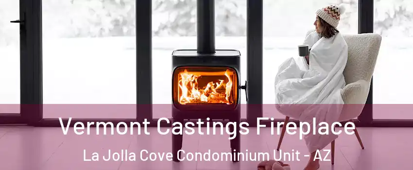 Vermont Castings Fireplace La Jolla Cove Condominium Unit - AZ