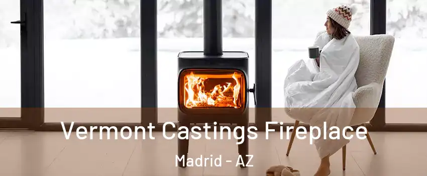 Vermont Castings Fireplace Madrid - AZ