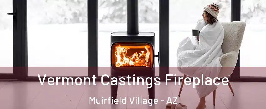 Vermont Castings Fireplace Muirfield Village - AZ