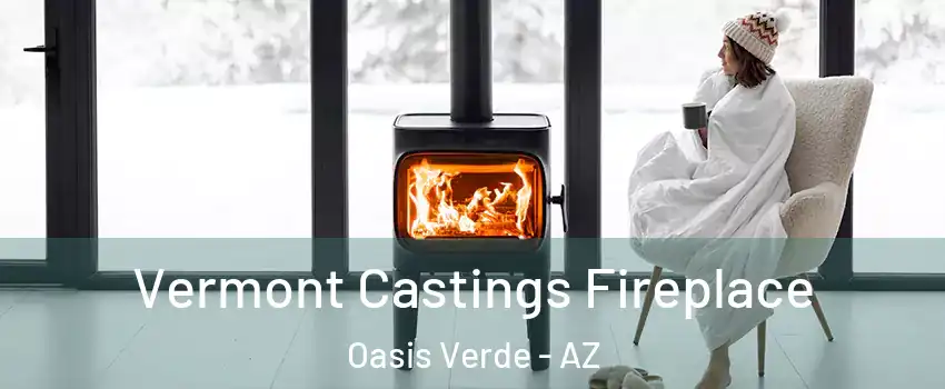 Vermont Castings Fireplace Oasis Verde - AZ