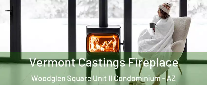 Vermont Castings Fireplace Woodglen Square Unit II Condominium - AZ