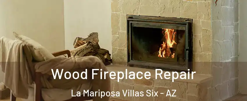 Wood Fireplace Repair La Mariposa Villas Six - AZ