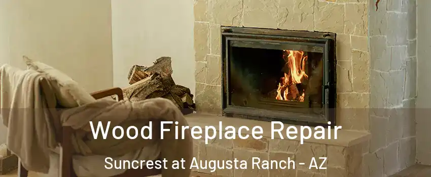 Wood Fireplace Repair Suncrest at Augusta Ranch - AZ