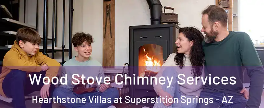 Wood Stove Chimney Services Hearthstone Villas at Superstition Springs - AZ