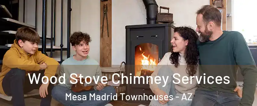 Wood Stove Chimney Services Mesa Madrid Townhouses - AZ