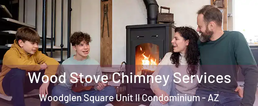 Wood Stove Chimney Services Woodglen Square Unit II Condominium - AZ