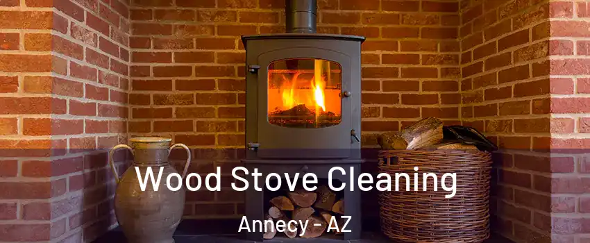 Wood Stove Cleaning Annecy - AZ