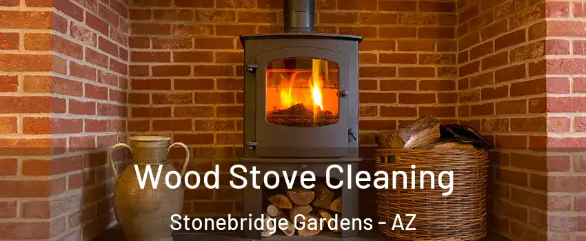 Wood Stove Cleaning Stonebridge Gardens - AZ