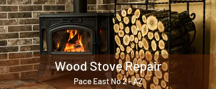 Wood Stove Repair Pace East No 2 - AZ